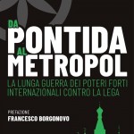 Gianluca Savoini - Da Pontida al Metropol